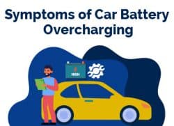 Top 5 Car Battery Overcharging Symptoms | Find The Best Car Price