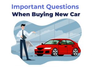 21 Important Questions To Ask When Buying A New Car | Find The Best Car ...